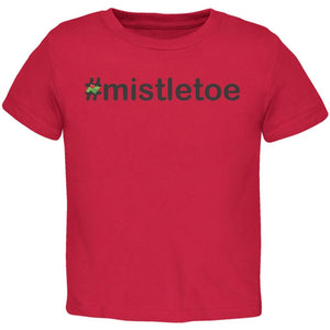 #Mistletoe Christmas Hashtag Red Toddler T-Shirt