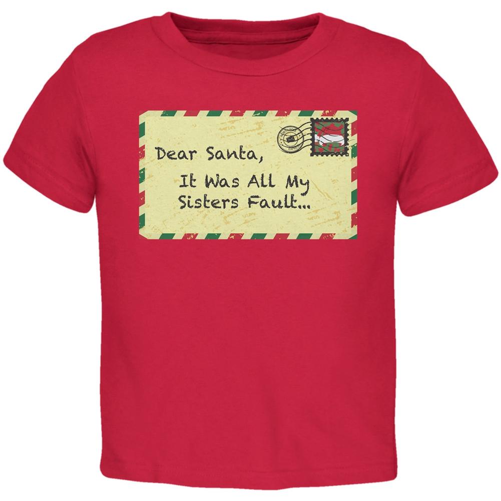 Dear Santa It Was All My Sisters Fault Black Toddler T-Shirt
