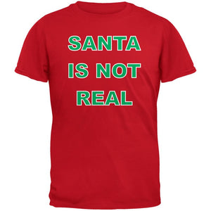 Santa Is Not Real Red Adult T-Shirt
