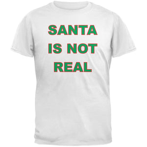 Santa Is Not Real Green Adult T-Shirt